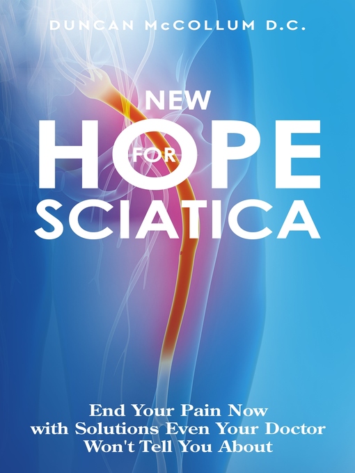 Title details for New Hope for Sciatica by Dr. Duncan McCollum D.C. - Available